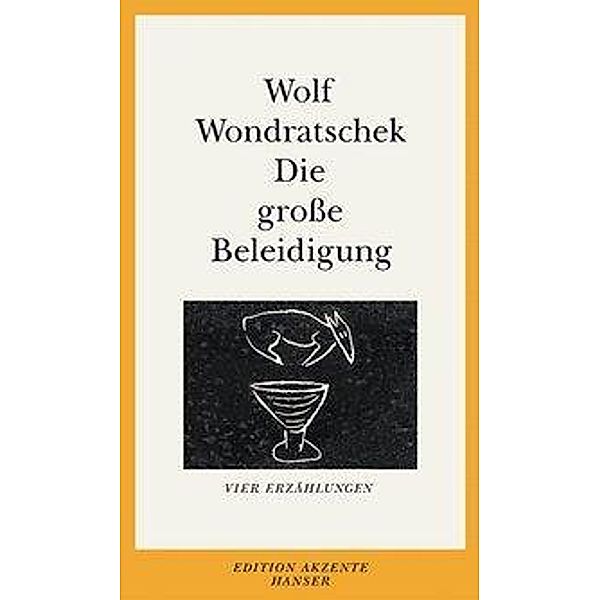 Die große Beleidigung, Wolf Wondratschek