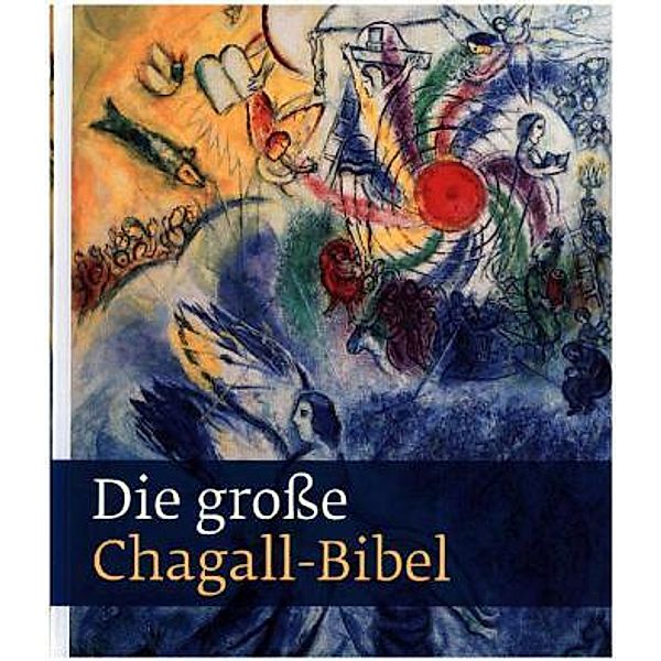 Die große Chagall Bibel, Einheitsübersetzung
