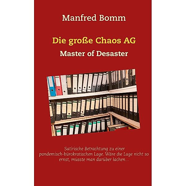 Die grosse Chaos AG, Manfred Bomm