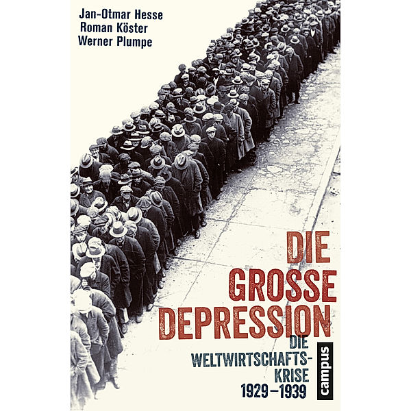 Die Große Depression, Jan-Otmar Hesse, Roman Köster, Werner Plumpe