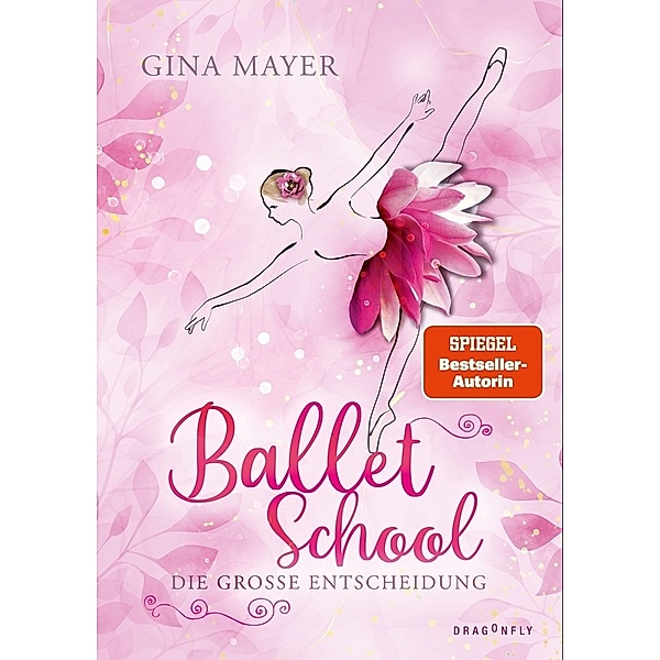 Die grosse Entscheidung / Ballet School Bd.3, Gina Mayer