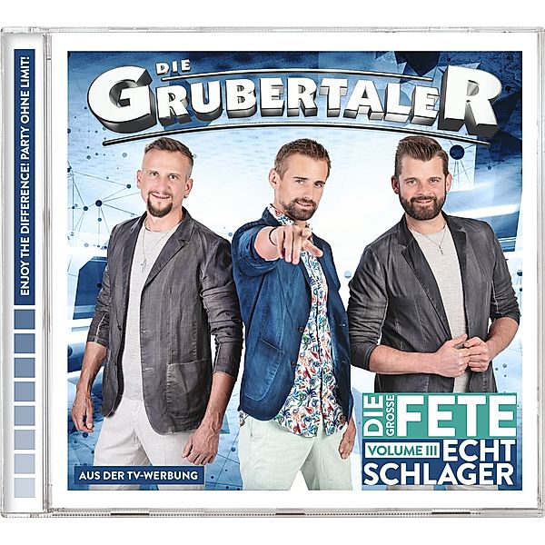 Die grosse Fete Volume III - Echt Schlager, Die Grubertaler