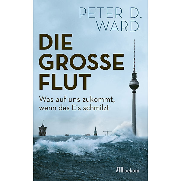 Die grosse Flut, Peter D. Ward