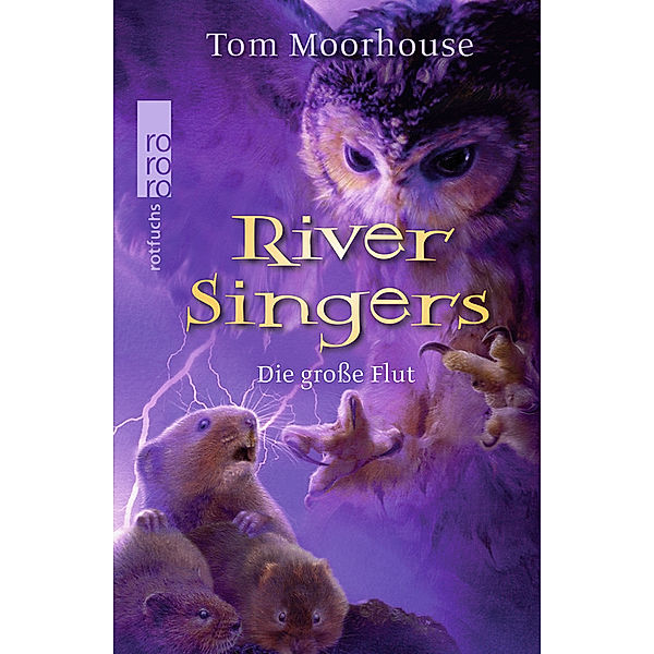 Die große Flut / River Singers Bd.2, Tom Moorhouse