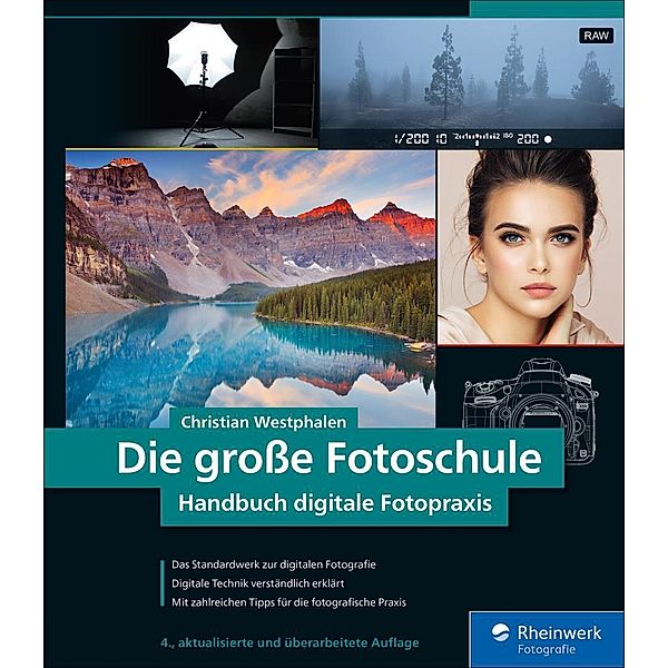 Die große Fotoschule / Rheinwerk Fotografie, Christian Westphalen