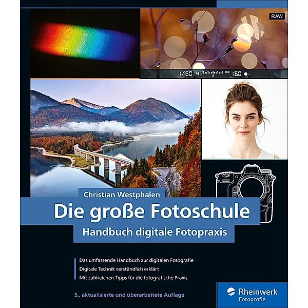 Die große Fotoschule / Rheinwerk Fotografie, Christian Westphalen