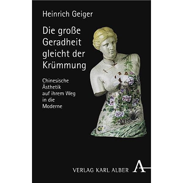 Die grosse Geradheit gleicht der Krümmung, Heinrich Geiger