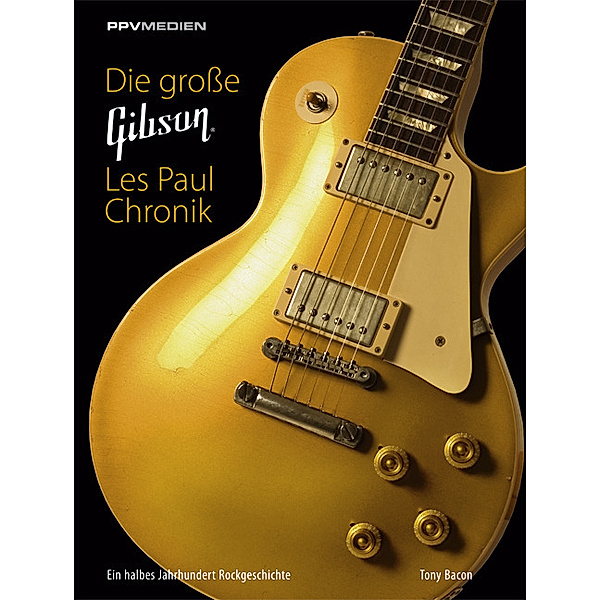 Die große Gibson Les Paul Chronik, Tony Bacon