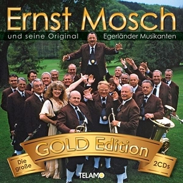 Die Grosse Gold-Edition, Ernst Mosch und seine Orginal Egerländer Musikanten