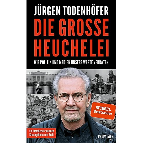 Die große Heuchelei / Ullstein eBooks, Jürgen Todenhöfer