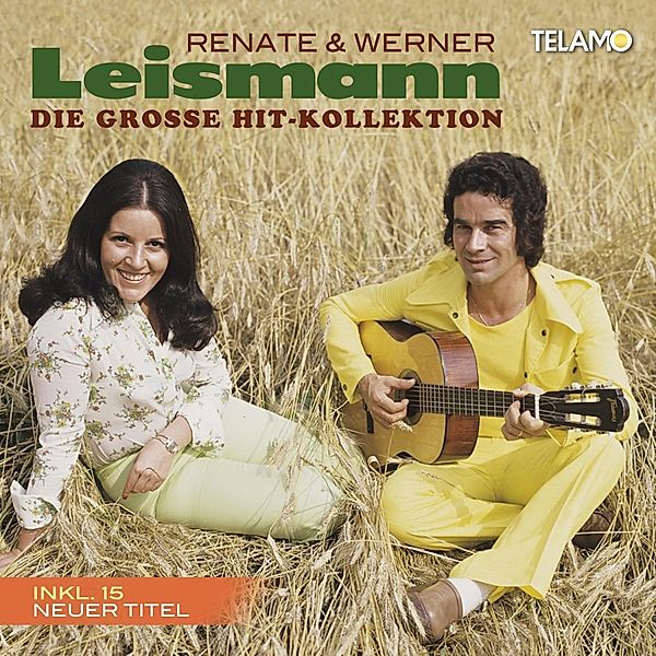 Die Grosse Hit-Kollektion, Renate Leismann, Werner Leisemann