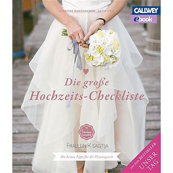 Die große Hochzeits-Checkliste, Susanne Rademacher