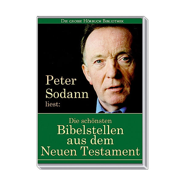 Die große Hörbuch Bibliothek - Die schönsten Bibelstellen aus dem Neuen Testament,1 Audio-CD, Peter Sodann