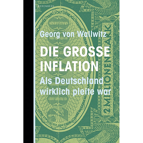 Die grosse Inflation, Georg von Wallwitz