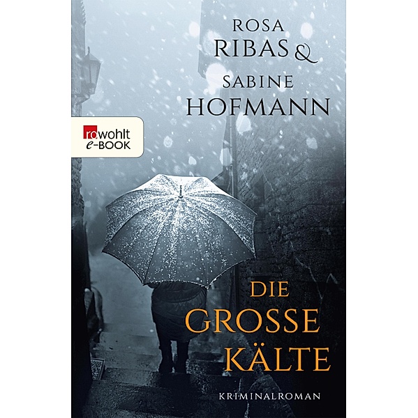 Die grosse Kälte / Ana Martí Bd.2, Rosa Ribas, Sabine Hofmann