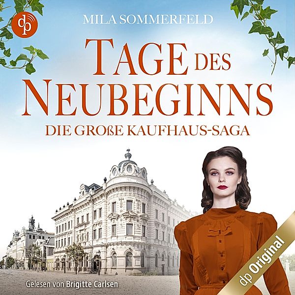 Die grosse Kaufhaus-Saga - 3 - Tage des Neubeginns, Mila Sommerfeld