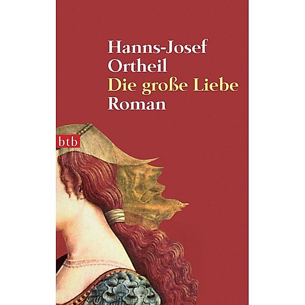 Die grosse Liebe, Hanns-Josef Ortheil