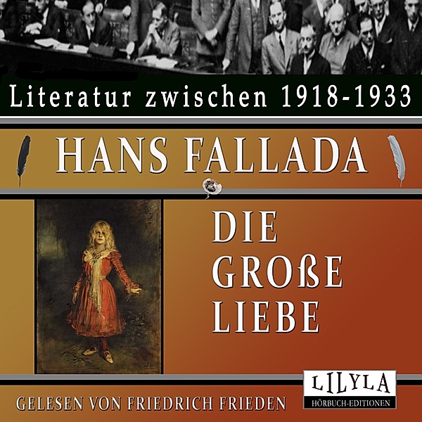 Die große Liebe, Hans Fallada