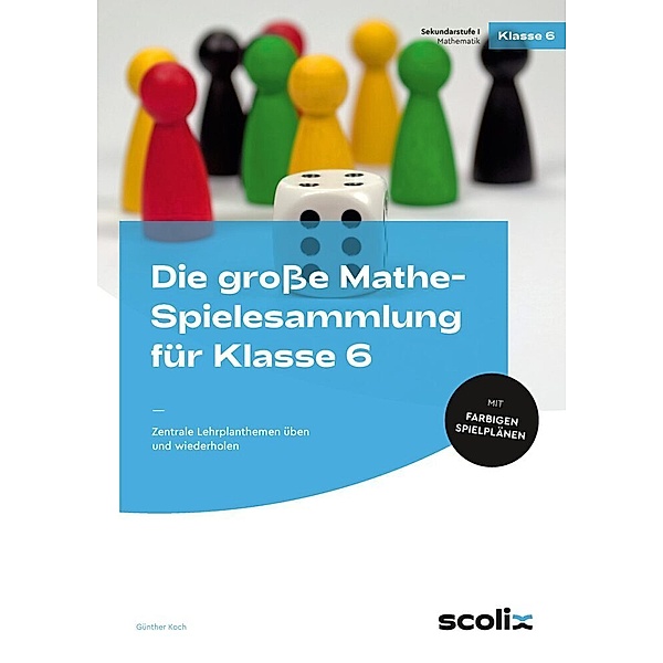 Die große Mathe-Spielesammlung für Klasse 6, m. 1 Beilage, Günther Koch