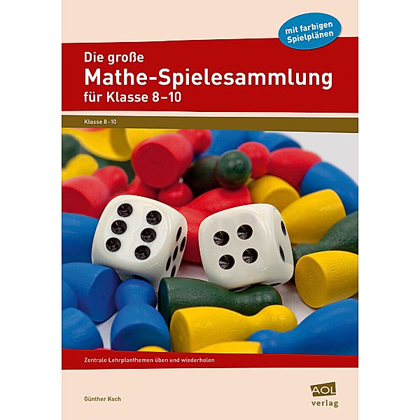 Die große Mathe-Spielesammlung für Klasse 8 bis 10, m. 1 Beilage, Günther Koch