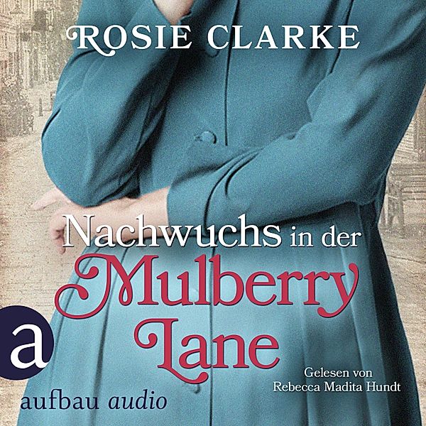 Die große Mulberry Lane Saga - 3 - Nachwuchs in der Mulberry Lane, Rosie Clarke
