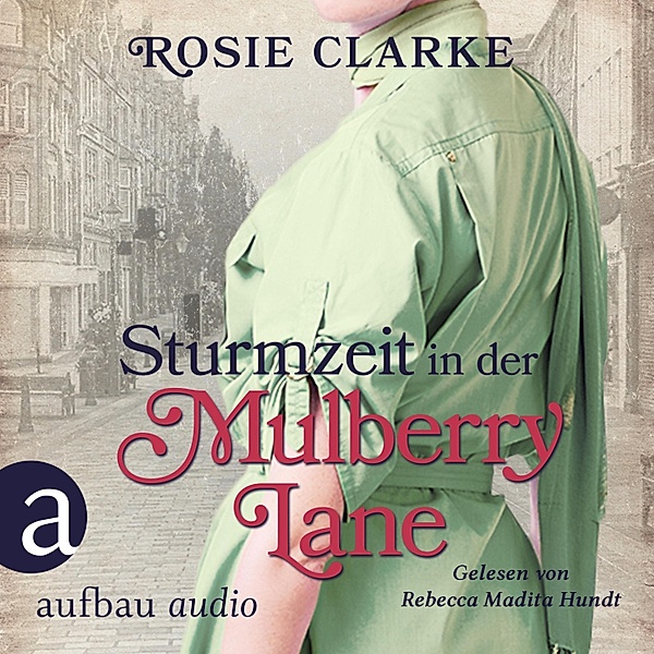 Die große Mulberry Lane Saga - 7 - Sturmzeit in der Mulberry Lane, Rosie Clarke