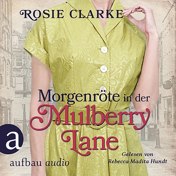 Die grosse Mulberry Lane Saga - 8 - Morgenröte in der Mulberry Lane, Rosie Clarke