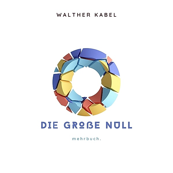 Die grosse Null, Walther Kabel
