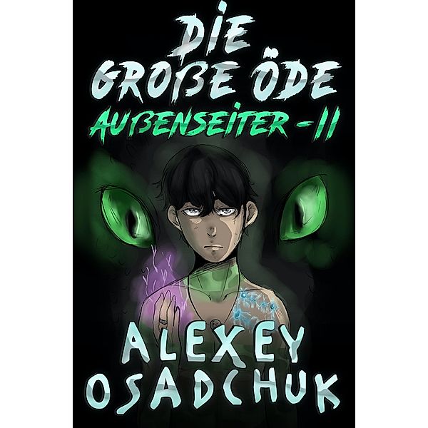 Die große Öde, Alexey Osadchuk