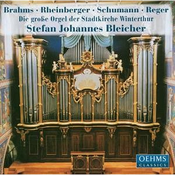 Die grosse Orgel der Stadtkirche Winterthur, Stefan Johannes Bleicher