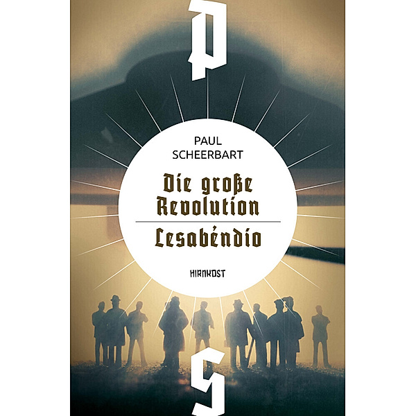 Die große Revolution / Lesábendio, Paul Scheerbart