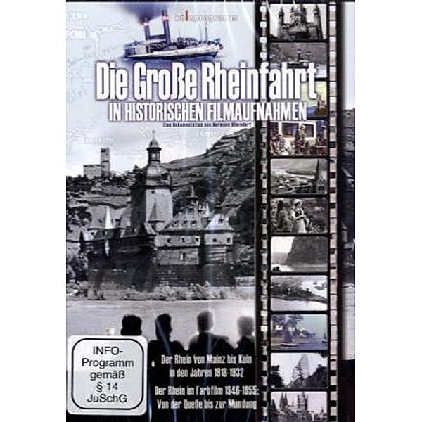 Die grosse Rheinfahrt in historischen Filmaufnahmen.Tl.1,1 DVD, Hermann Rheindorf