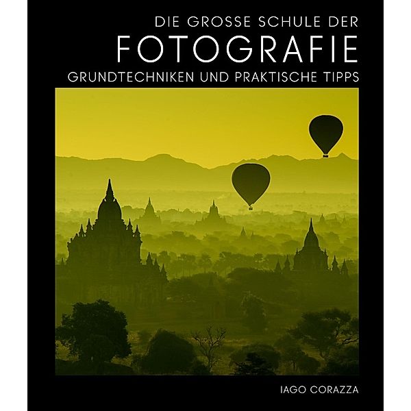 Die Grosse Schule der Fotografie, Iago Corazza