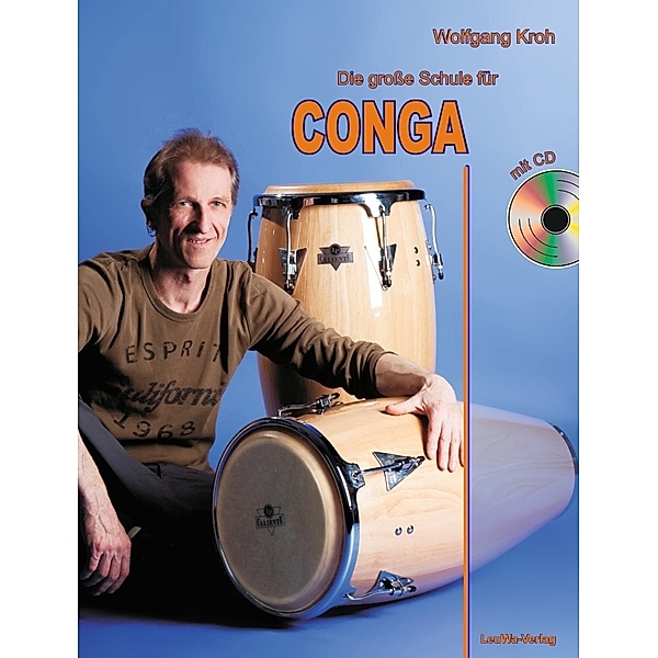Die große Schule für CONGA mit CD, m. 1 Audio-CD, Wolfgang Kroh