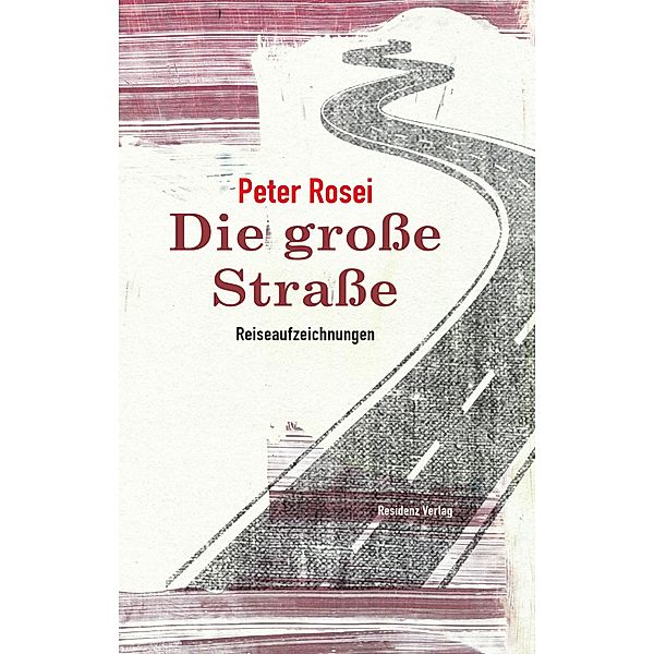 Die große Straße, Peter Rosei