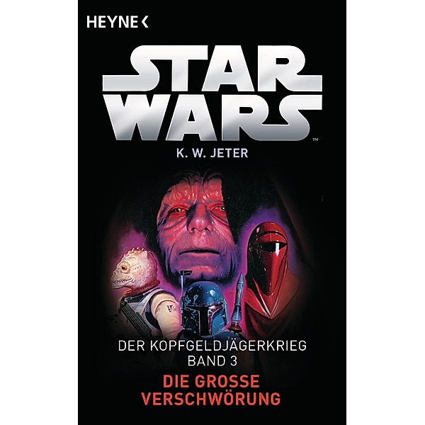 Die große Verschwörung / Star Wars - Der Kopfgeldjägerkrieg Bd.3, Kevin Way Jeter
