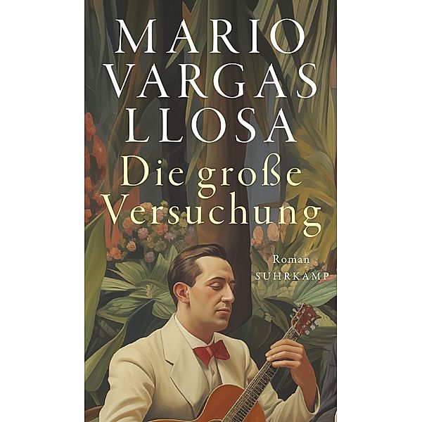 Die große Versuchung, Mario Vargas Llosa