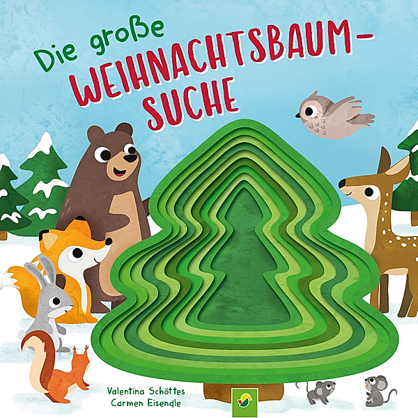 Die grosse Weihnachtsbaumsuche. Pappebuch mit Gucklochstanzung, Valentina Schöttes, Schwager & Steinlein Verlag