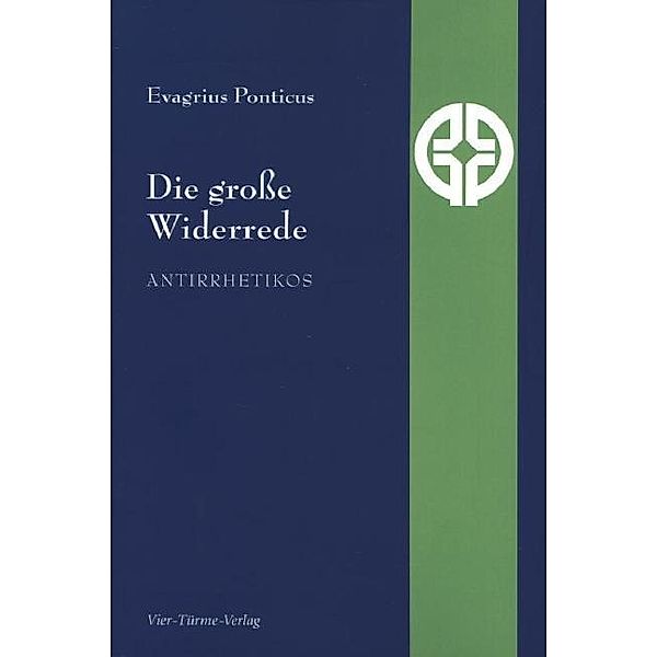 Die große Widerrede, Evagrius Ponticus