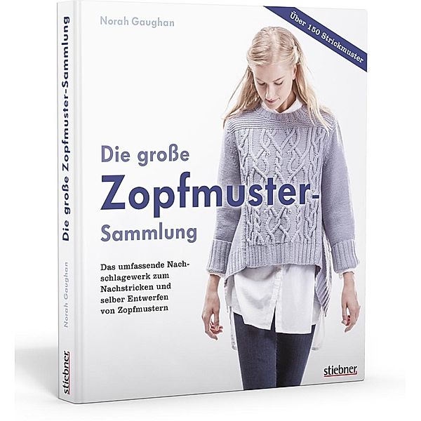 Die grosse Zopfmuster-Sammlung, Norah Gaughan