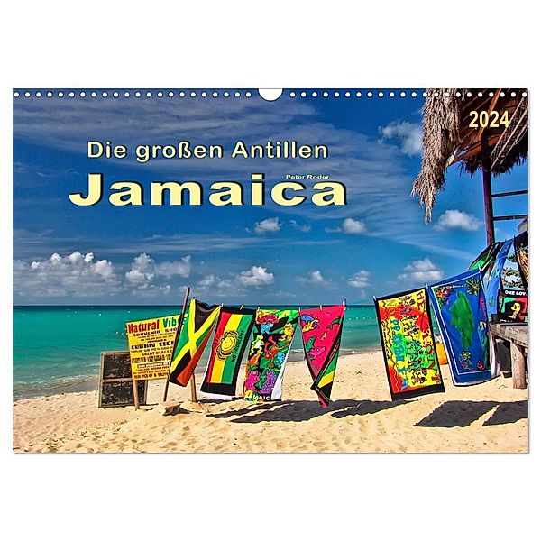 Die großen Antillen - Jamaica (Wandkalender 2024 DIN A3 quer), CALVENDO Monatskalender, Peter Roder