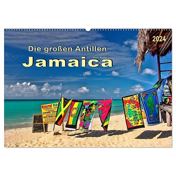 Die großen Antillen - Jamaica (Wandkalender 2024 DIN A2 quer), CALVENDO Monatskalender, Peter Roder