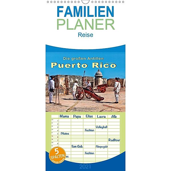 Die großen Antillen - Puerto Rico - Familienplaner hoch (Wandkalender 2021 , 21 cm x 45 cm, hoch), Peter Roder