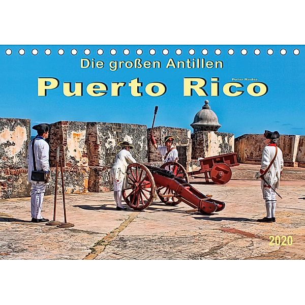 Die großen Antillen - Puerto Rico (Tischkalender 2020 DIN A5 quer), Peter Roder