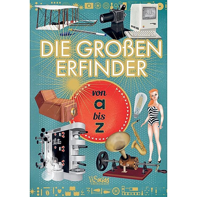 Die Großen Erfinder Von A Bis Z Buch Versandkostenfrei Bei Weltbild.de