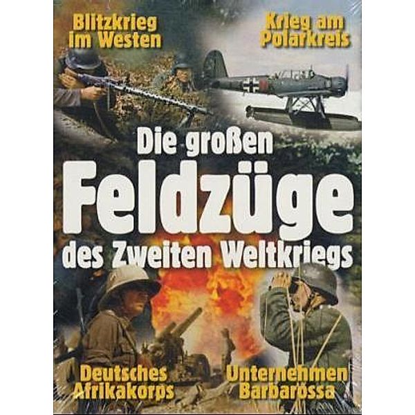 Die großen Feldzüge des Zweiten Weltkriegs, 3 DVDs