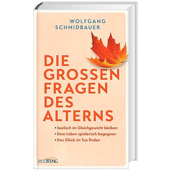 Die grossen Fragen des Alterns, Wolfgang Schmidbauer