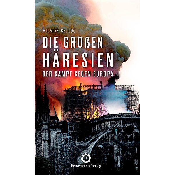 Die großen Häresien, Hilaire Belloc