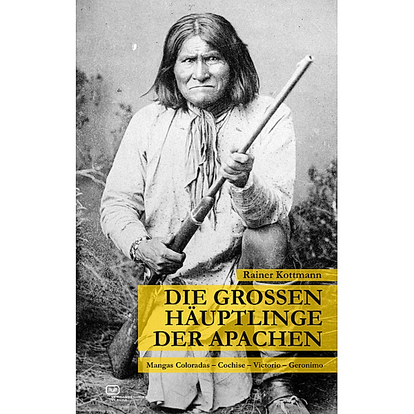 Die grossen Häuptlinge der Apachen, Rainer Kottmann
