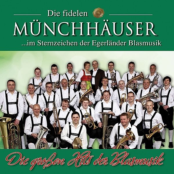 Die Großen Hits Der Blasmusik, Die Fidelen Münchhäuser